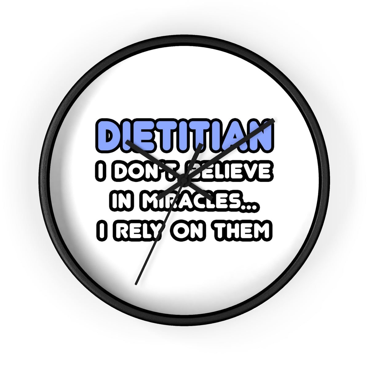 Miracles and Dietitians - Wall Clock