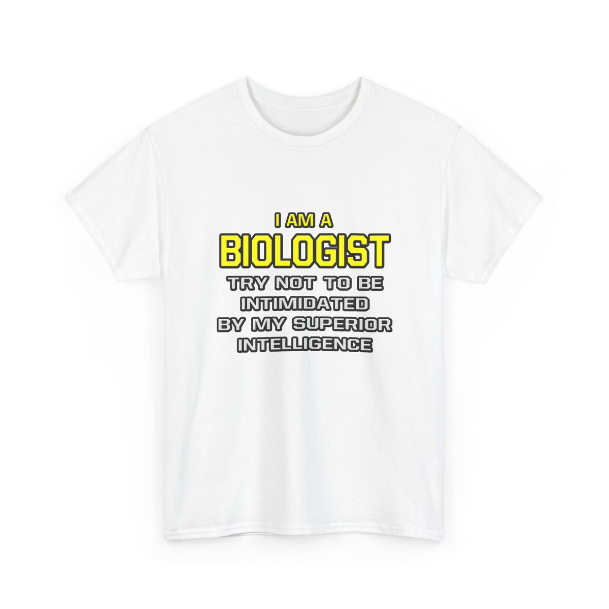 Biologist...Superior Intelligence - Unisex Heavy Cotton Tee