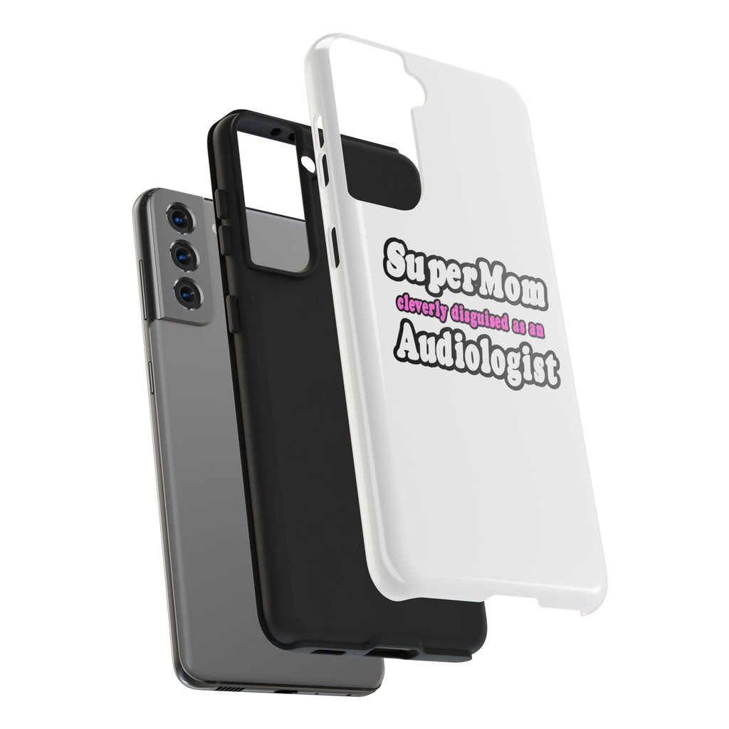 Super Mom...Audiologist - Tough Phone Cases
