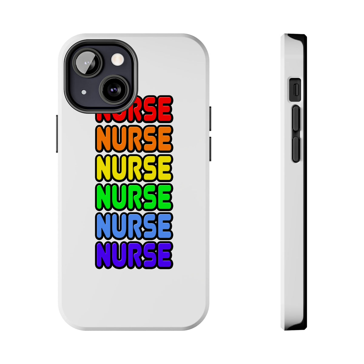Rainbow Nurse - Tough Phone Cases