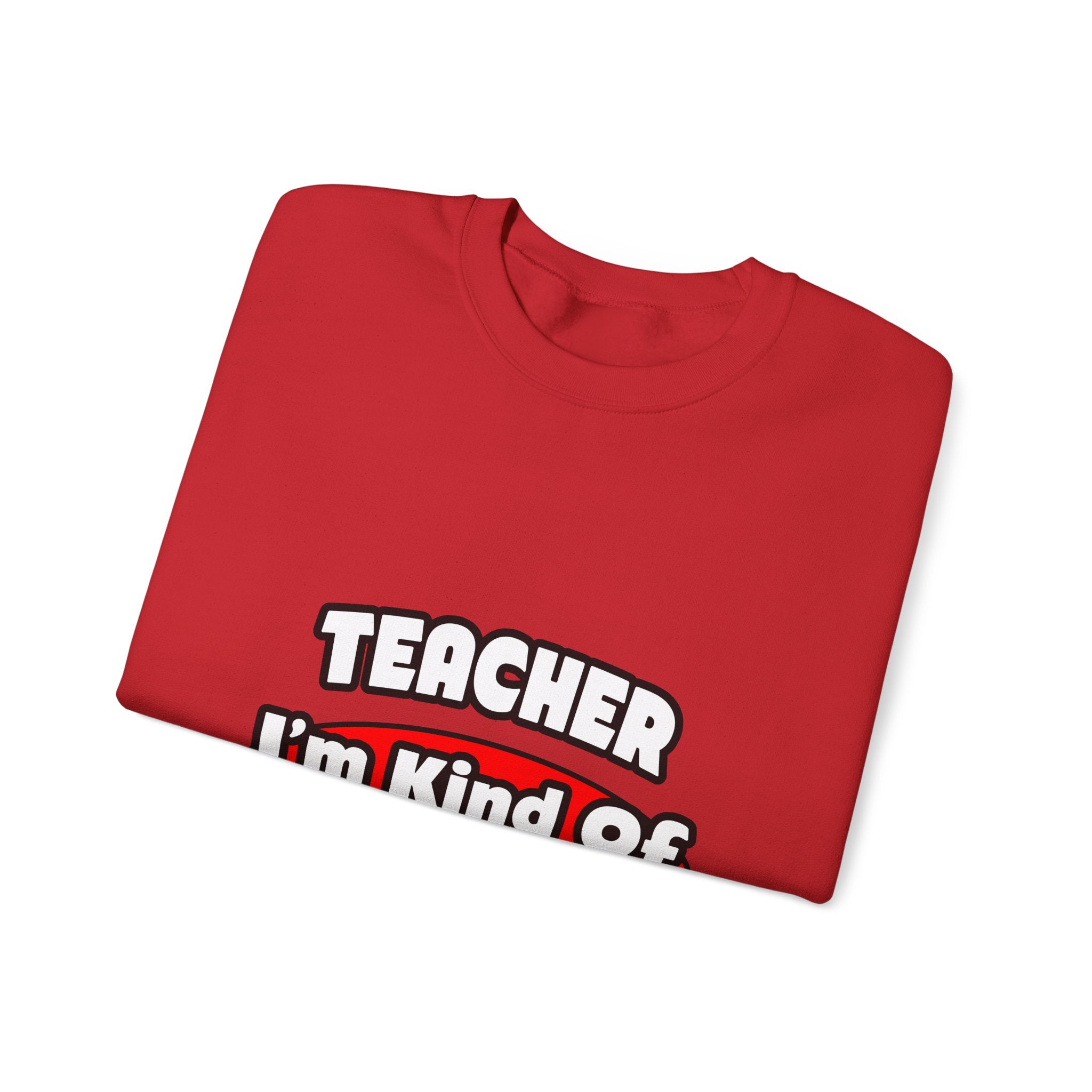 Teacher...Big Deal - Unisex Heavy Blend™ Crewneck Sweatshirt