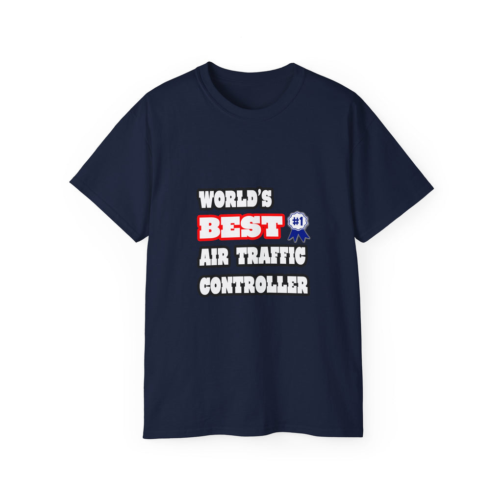 World's Best Air Traffic Controller - Unisex Ultra Cotton Tee