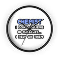 Miracles and Chemists - Wall Clock
