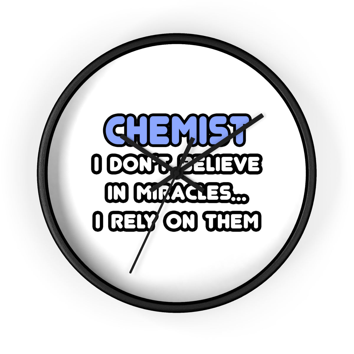 Miracles and Chemists - Wall Clock