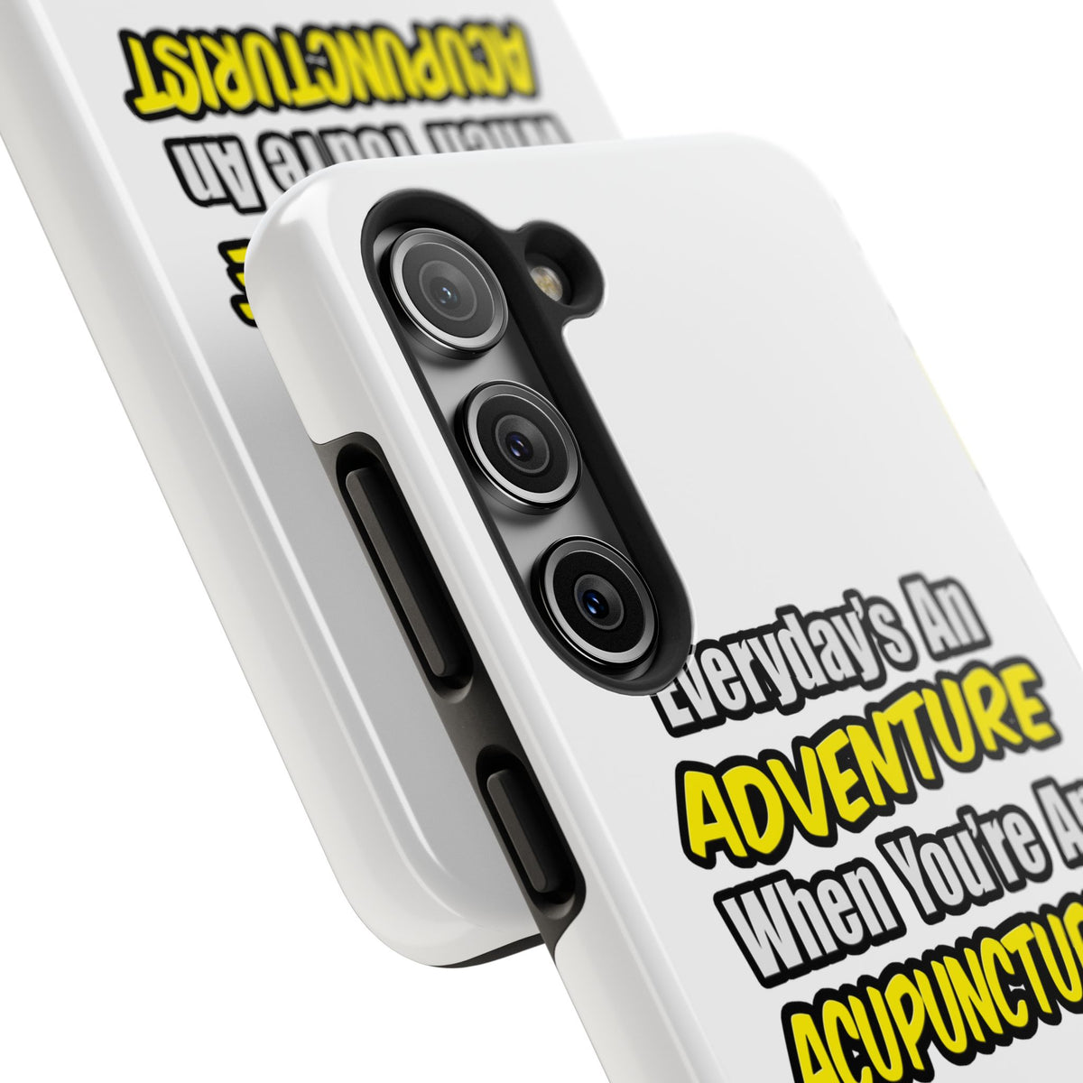 Everyday's An Adventure .. Acupuncturist - Tough Phone Cases