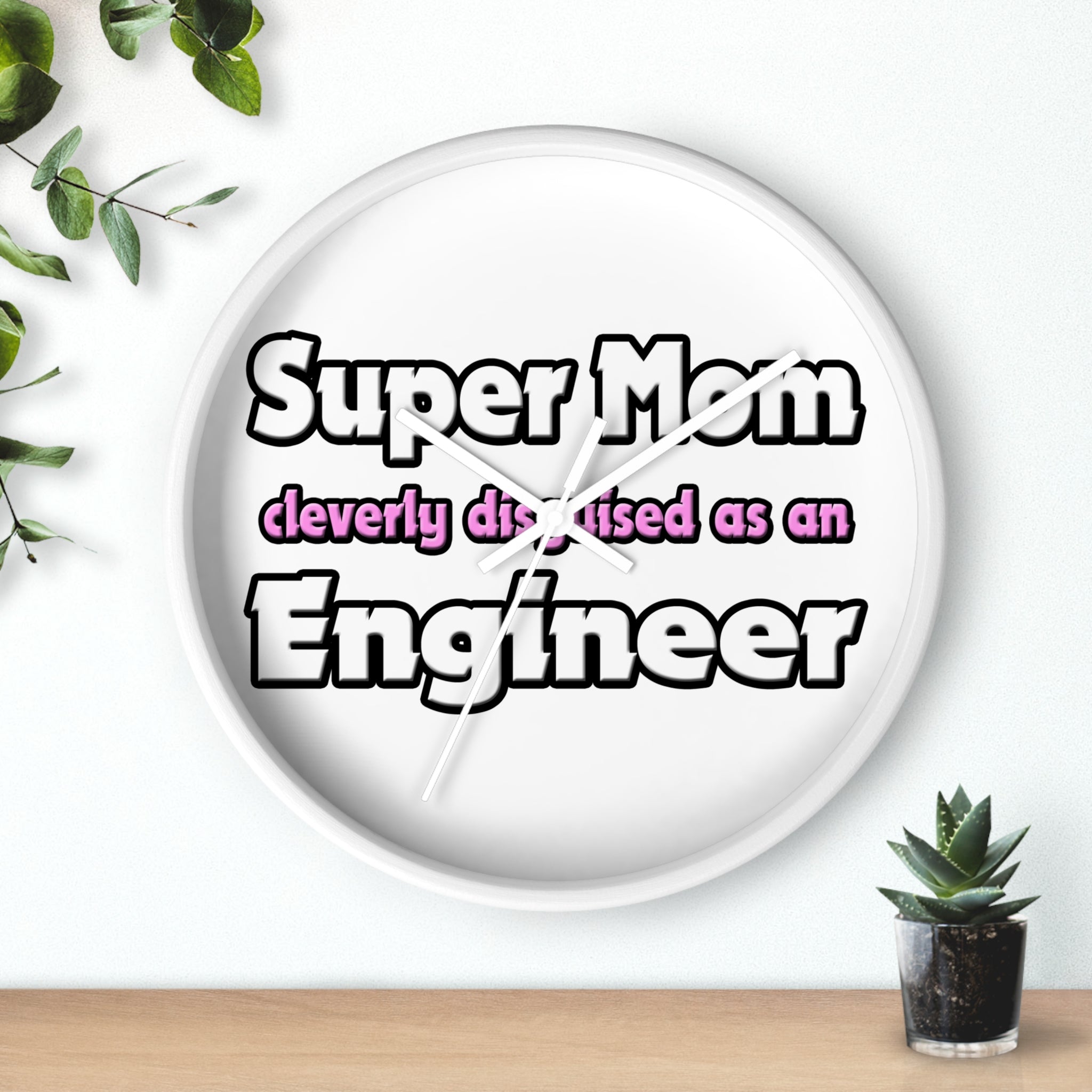 Super Mom ... Engineer - Wall Clock