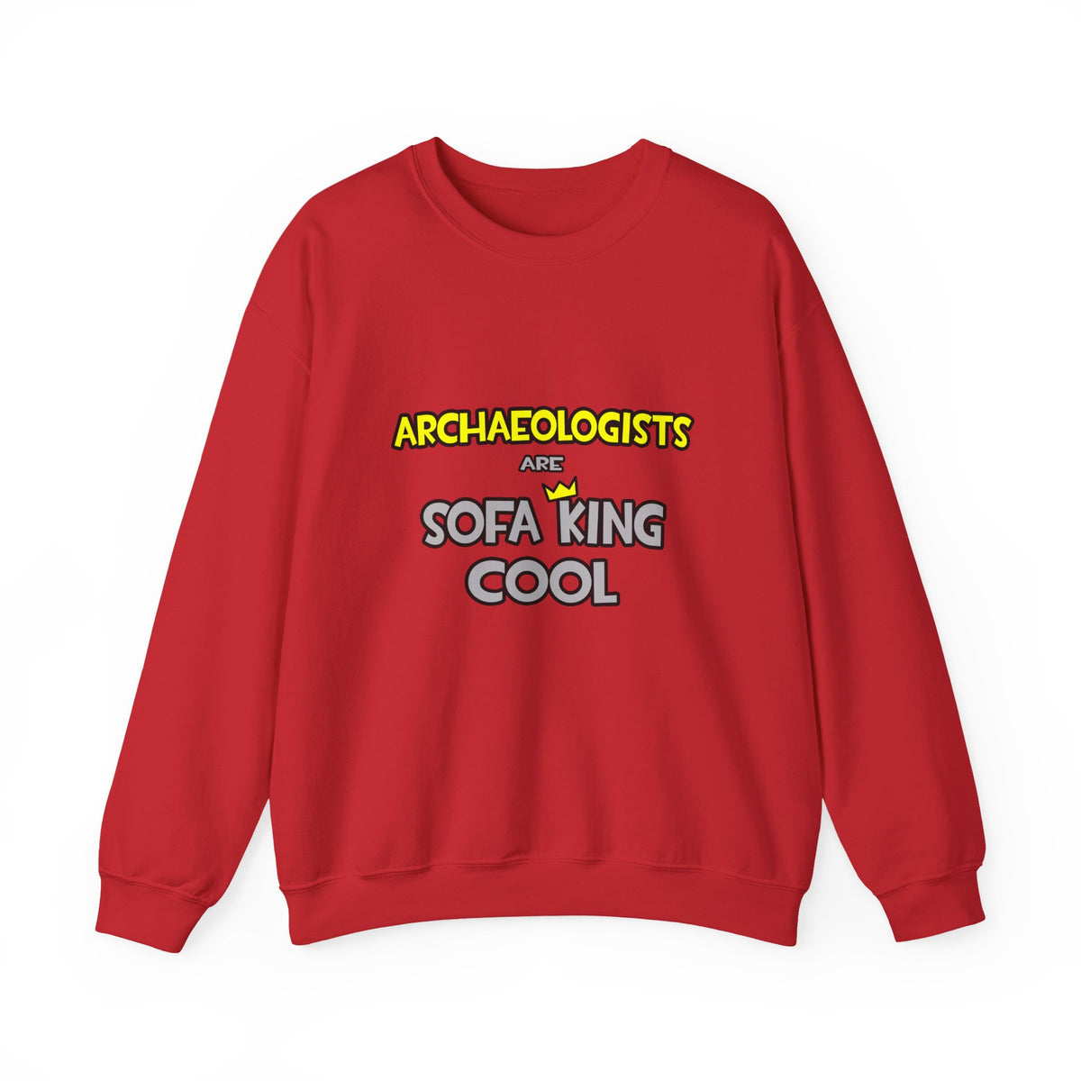 Archaeologists Are Sofa King Cool - Unisex Heavy Blend™ Crewneck Sweatshirt