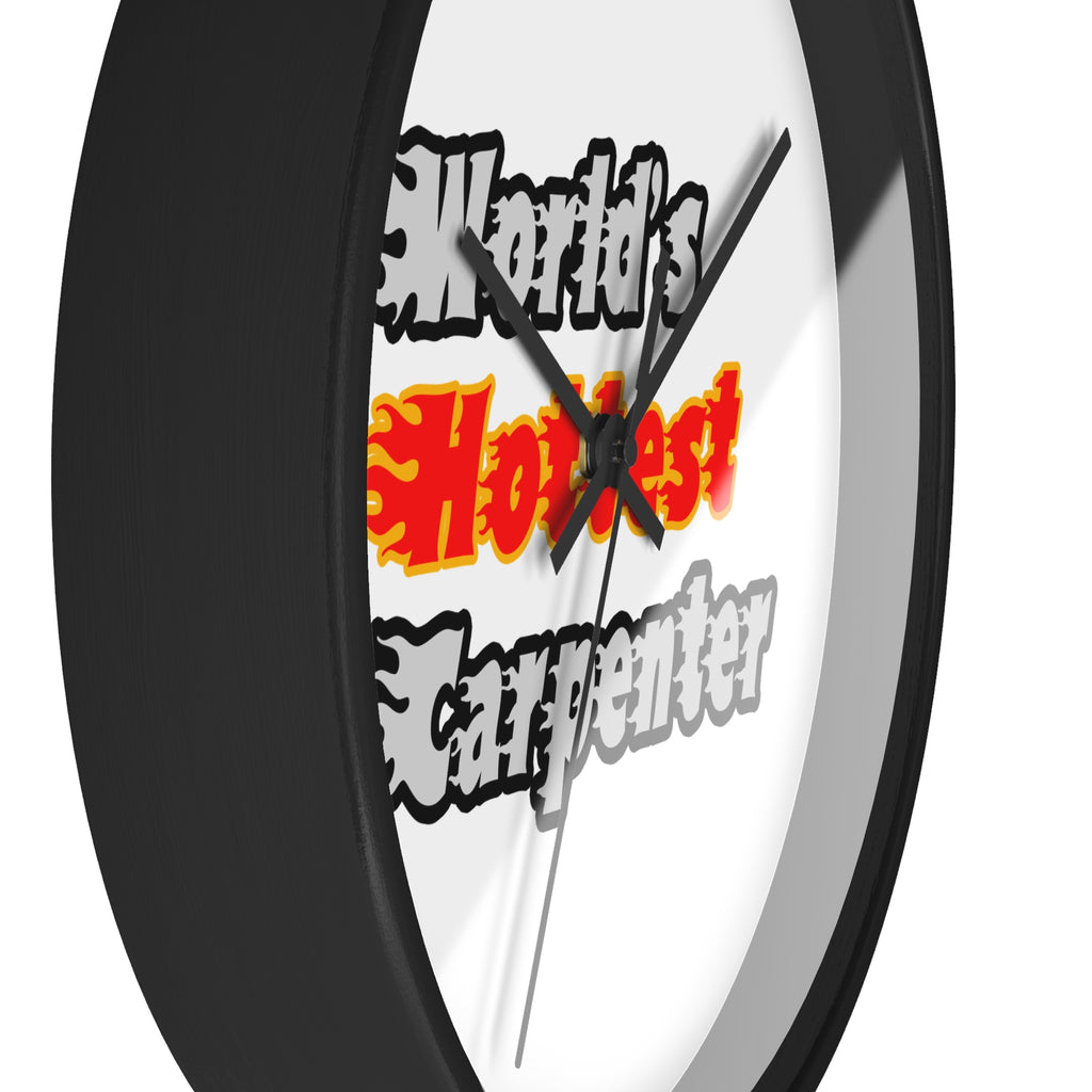 World's Hottest Carpenter - Wall Clock