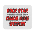 Rock Star .. Clinical Nurse Specialist - Mouse Pad (Rectangle)