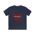 Super Dad ... Chemical Engineer - Kids Softstyle Tee