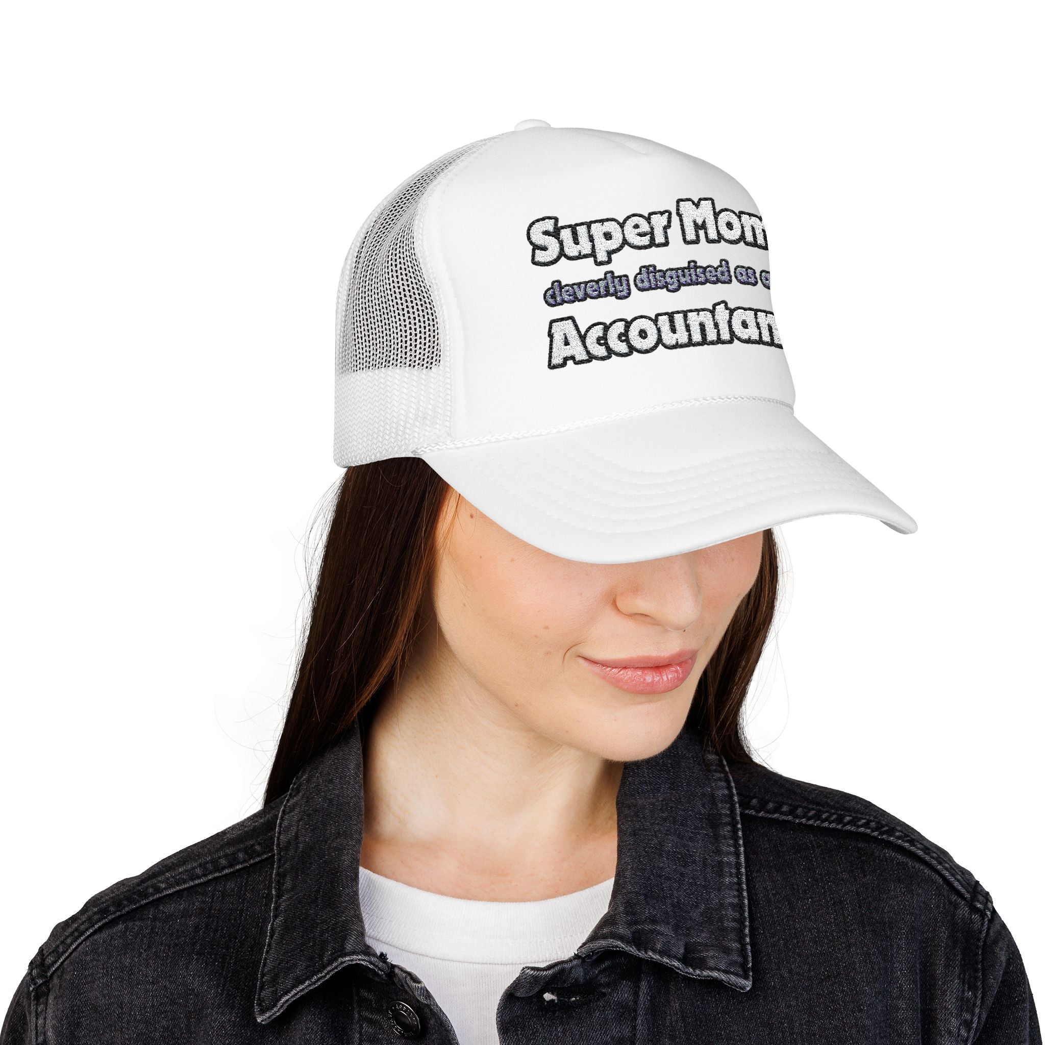 Super Mom ... Accountant - Foam Trucker Hat