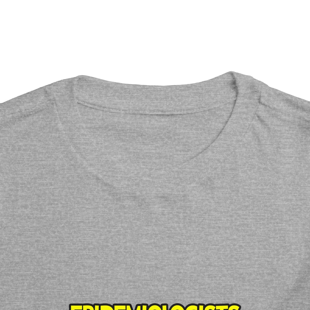 Epidemiologists Are Sofa King Cool - Toddler Short Sleeve Tee