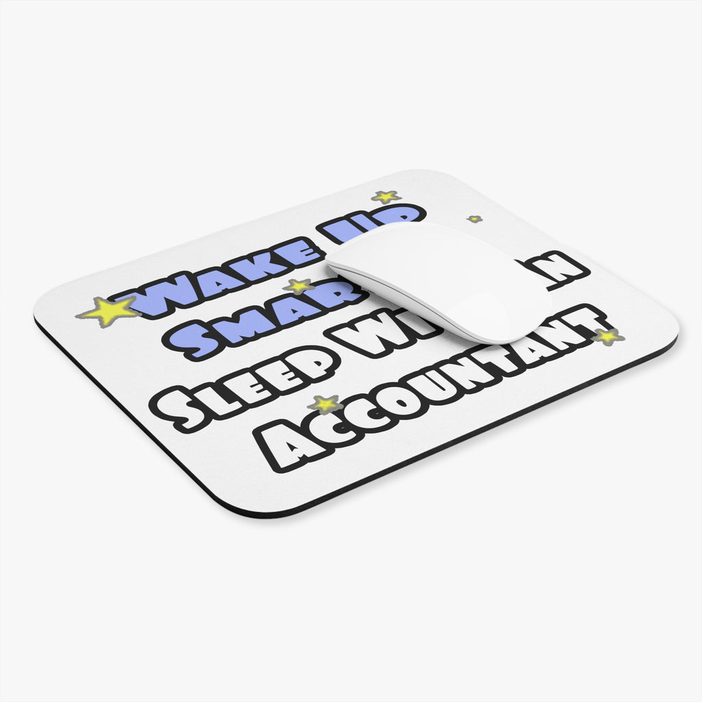 Wake Up Smarter...Sleep With an Accountant - Mouse Pad (Rectangle)