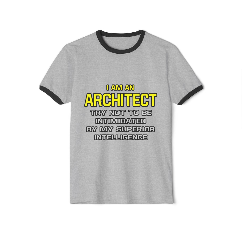 Architect...Superior Intelligence - Unisex Cotton Ringer T-Shirt