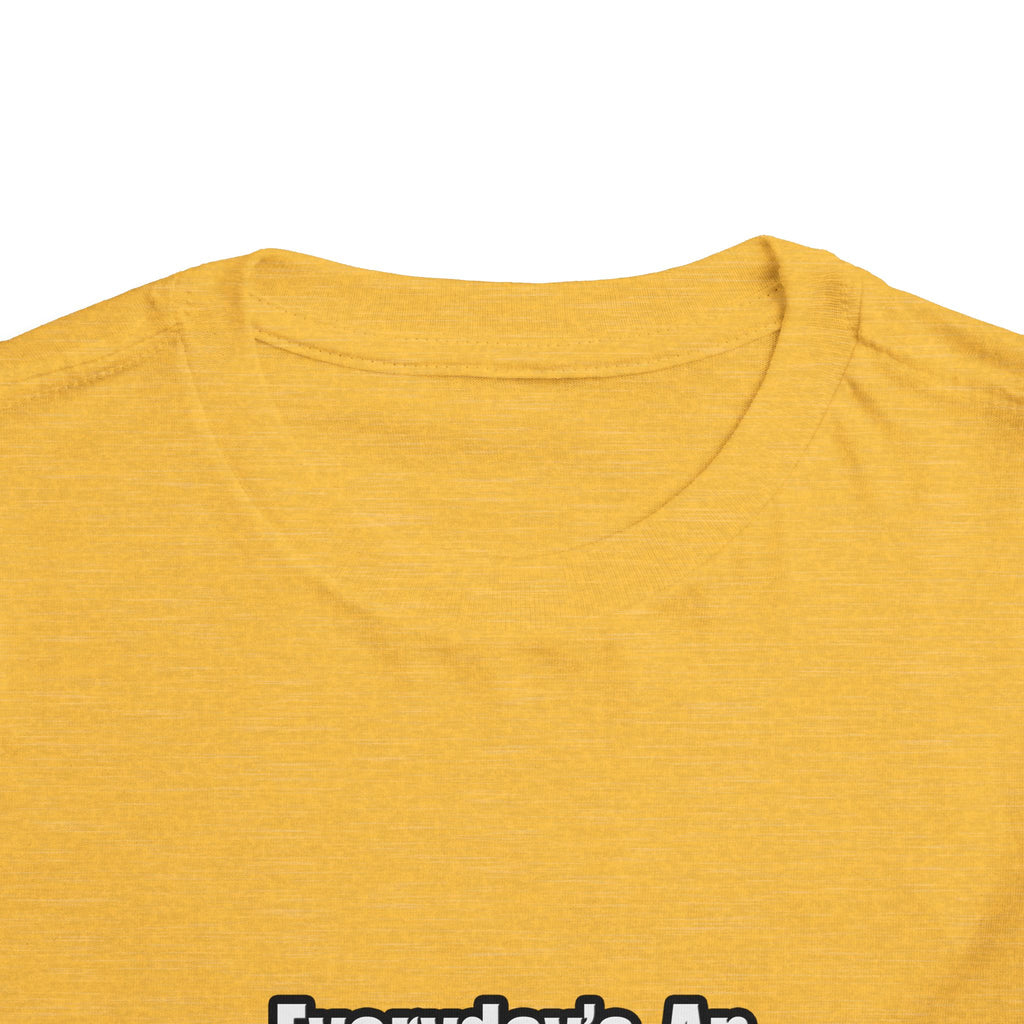 Everyday's An Adventure...Teacher - Toddler Short Sleeve Tee