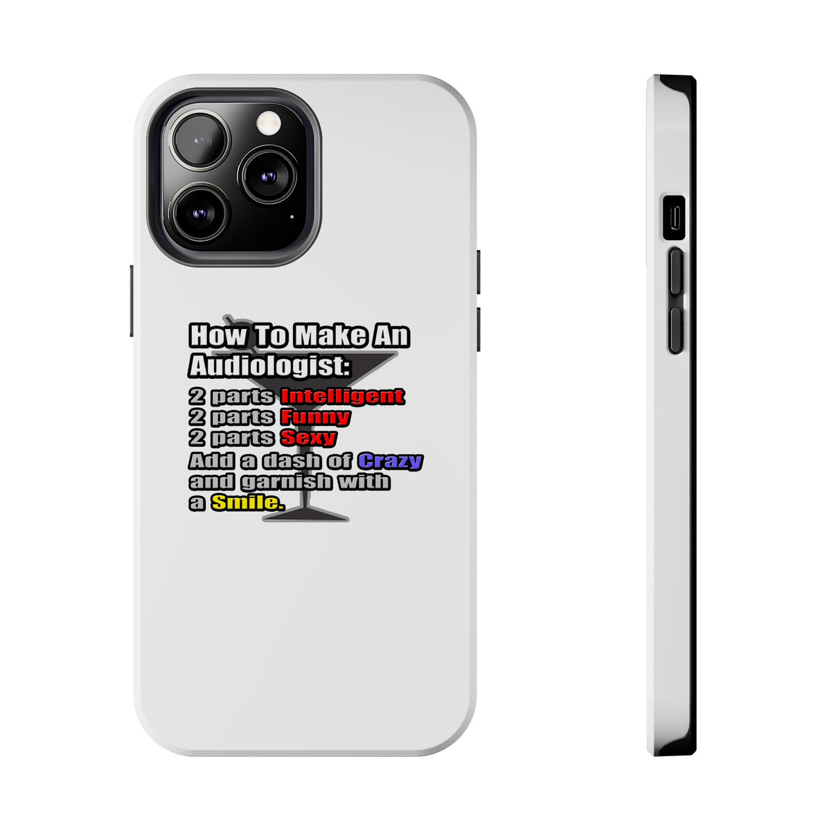 How To Make an Audiologist - Tough Phone Cases