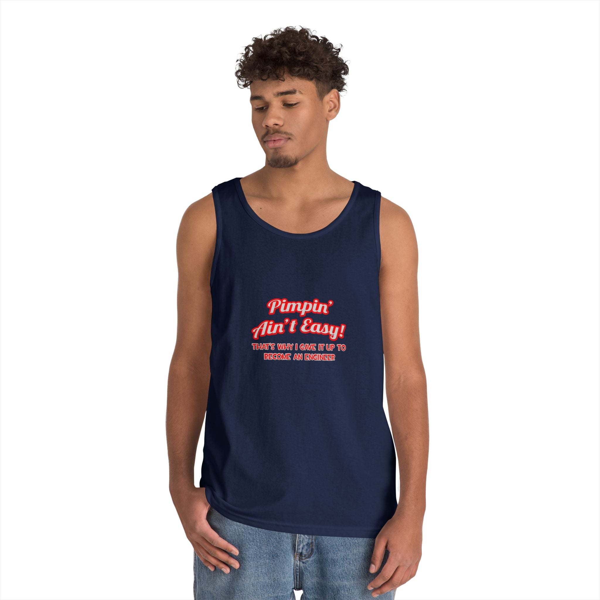Pimpin' Ain't Easy .. Engineer - Unisex Heavy Cotton Tank Top