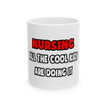 Funny Nurse Shirts and Gifts - Ceramic Mug, (11oz, 15oz)