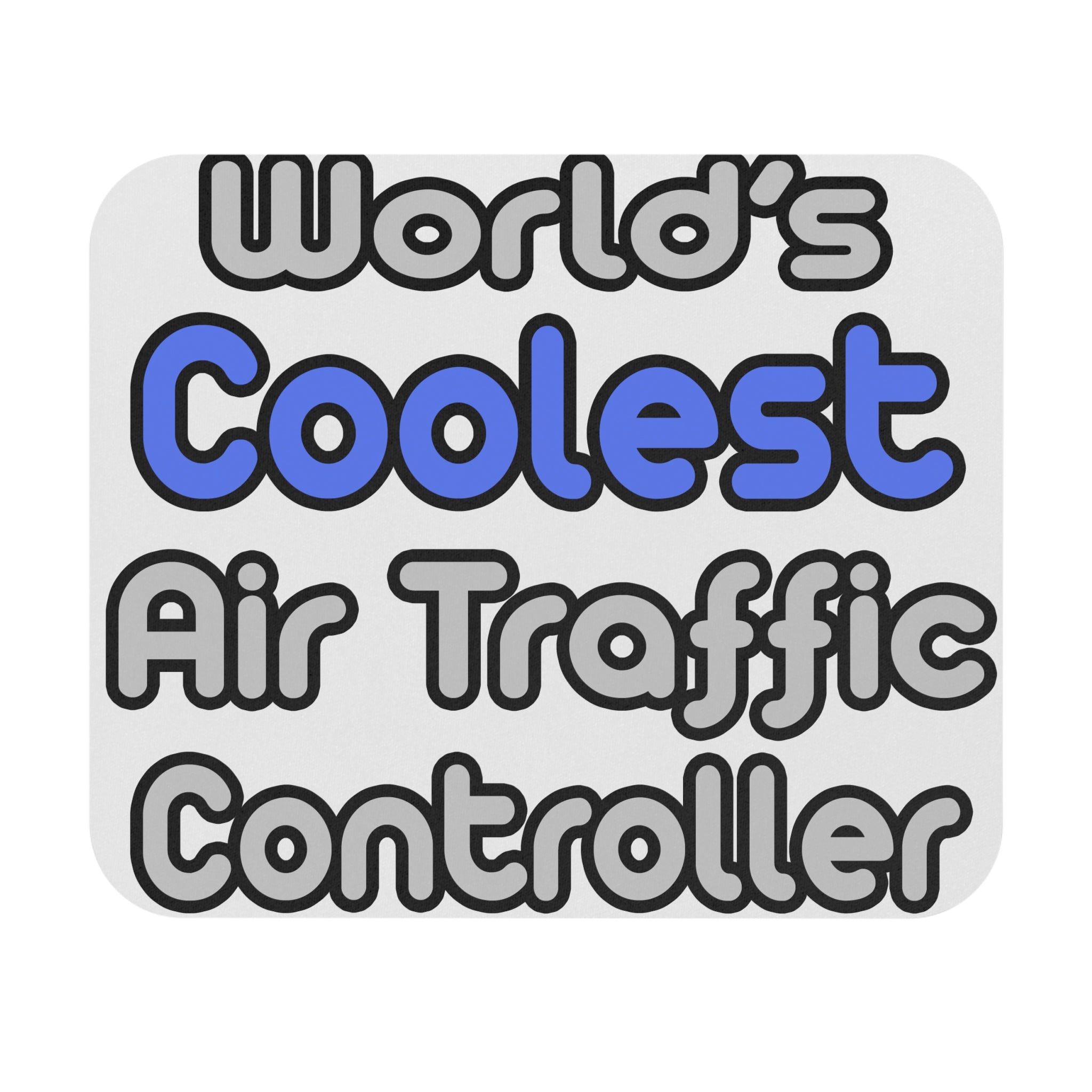 World's Coolest Air Traffic Controller - Mouse Pad (Rectangle)