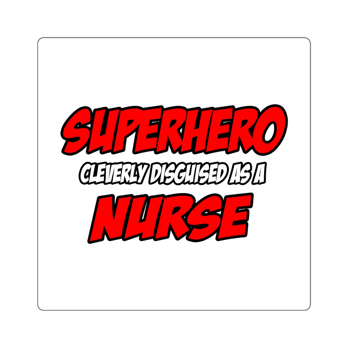 Superhero...Nurse - Square Stickers
