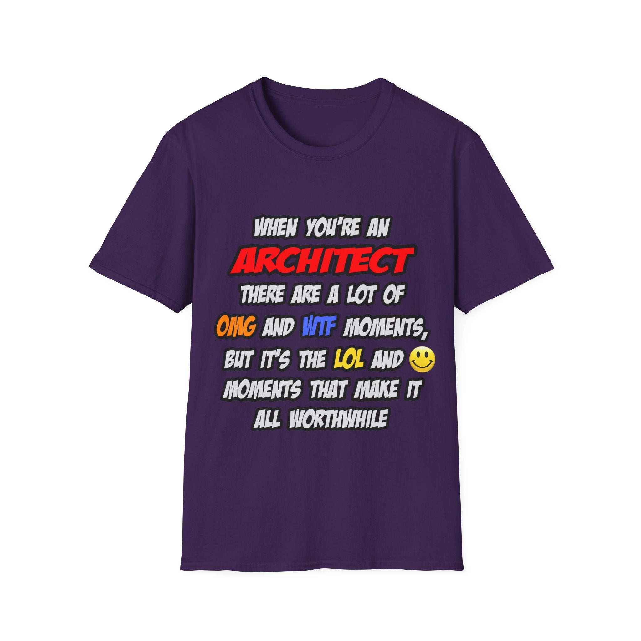 Architect .. OMG WTF LOL - Unisex Softstyle T-Shirt
