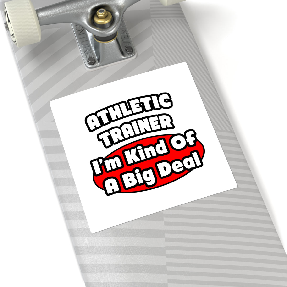 Athletic Trainer ... Big Deal - Square Stickers
