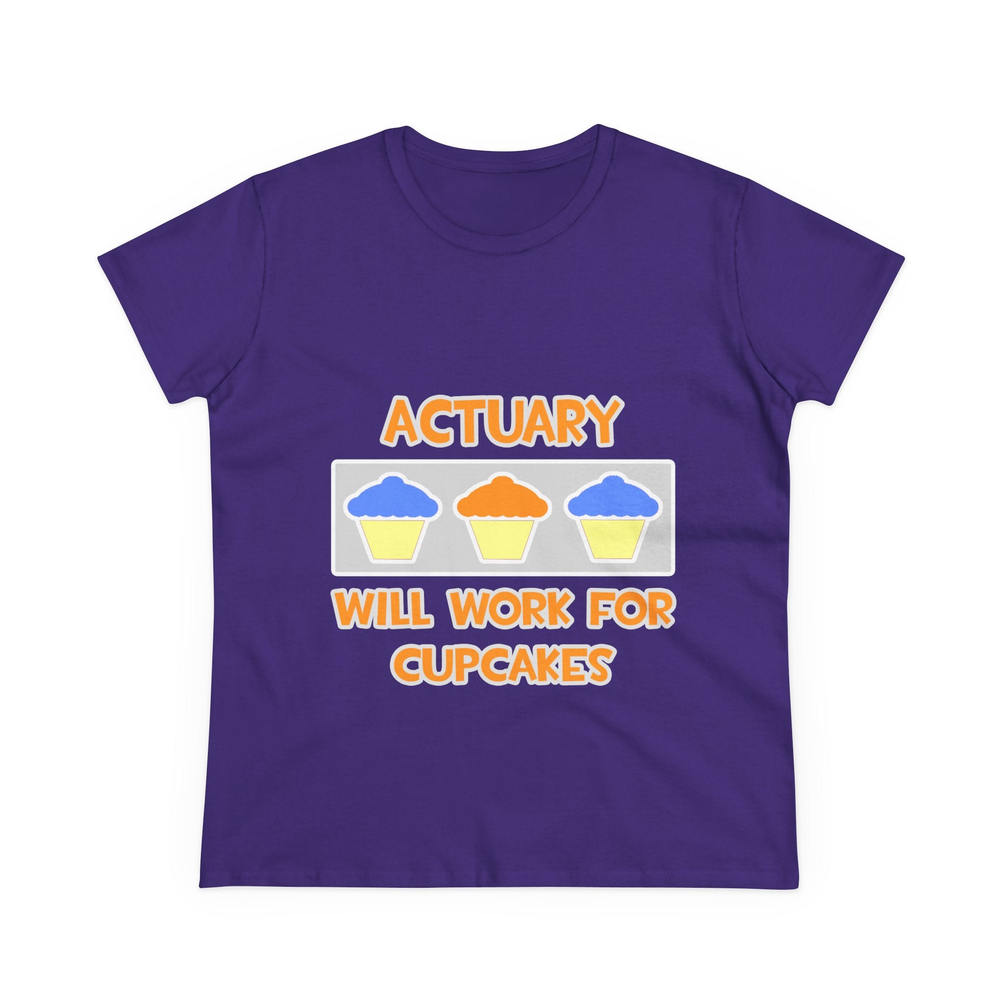 Actuary ... Will Work For Cupcakes - Women's Midweight Cotton Tee