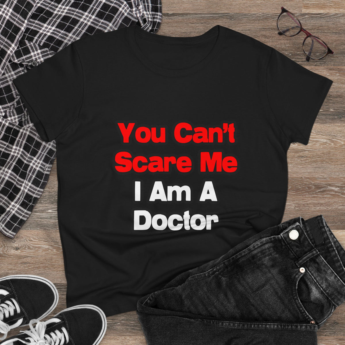You Can't Scare Me...Doctor - Women's Midweight Cotton Tee