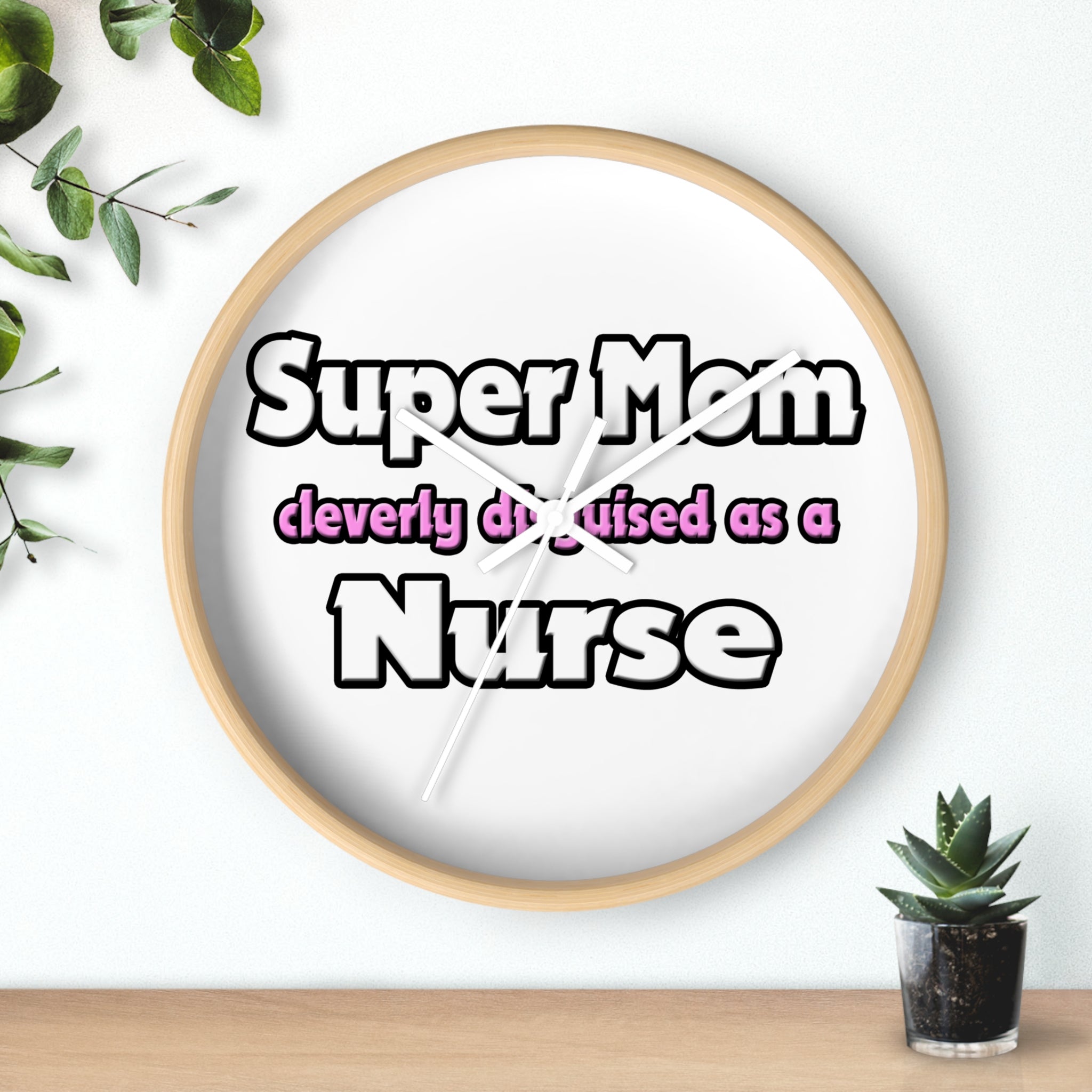 Super Mom ... Nurse - Wall Clock