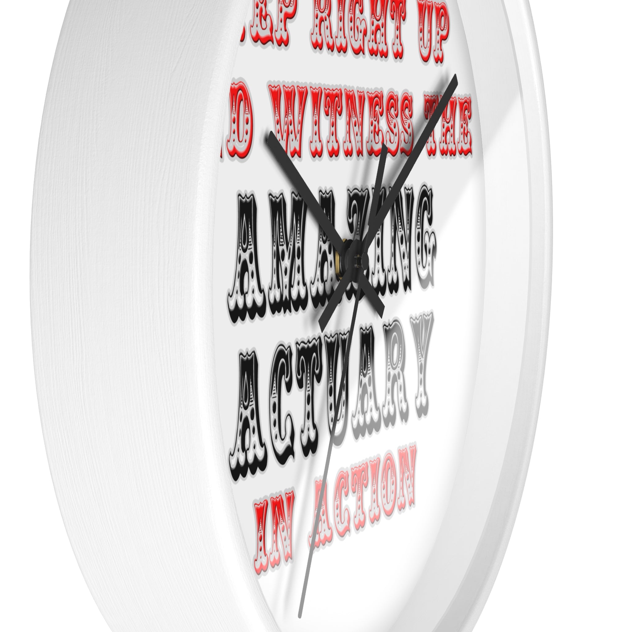 Witness The Amazing Actuary In Action - Wall Clock