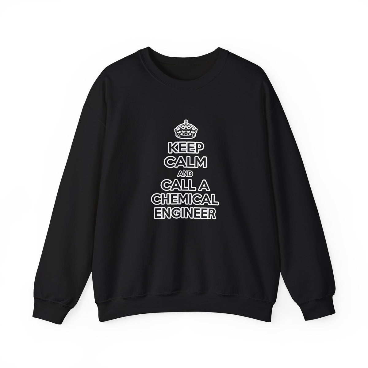 Keep Calm and Call a Chemical Engineer - Unisex Heavy Blend™ Crewneck Sweatshirt