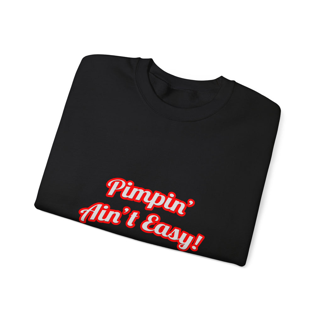 Pimpin' Ain't Easy .. Aerospace Engineer - Unisex Heavy Blend™ Crewneck Sweatshirt