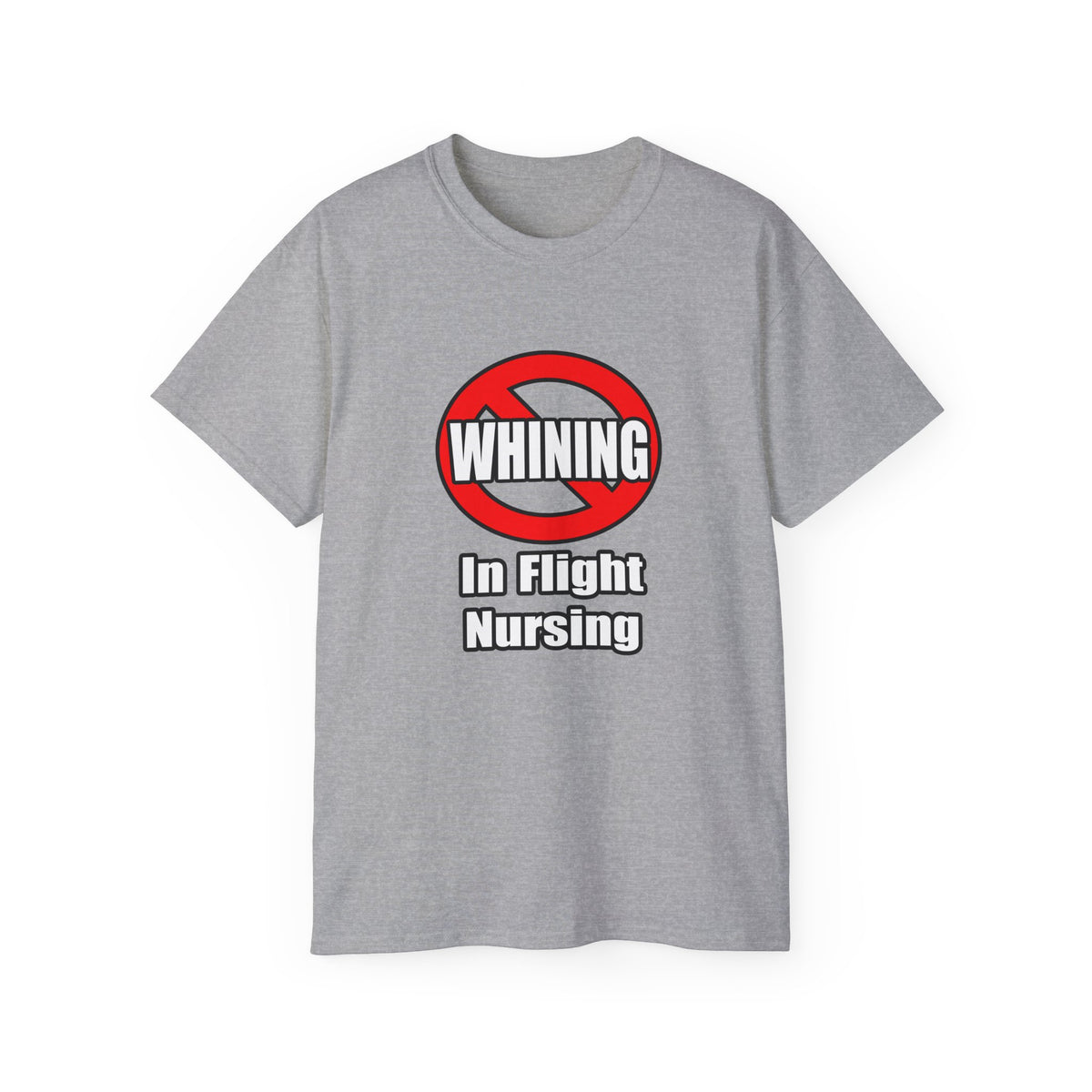 No Whining In Flight Nursing - Unisex Ultra Cotton Tee