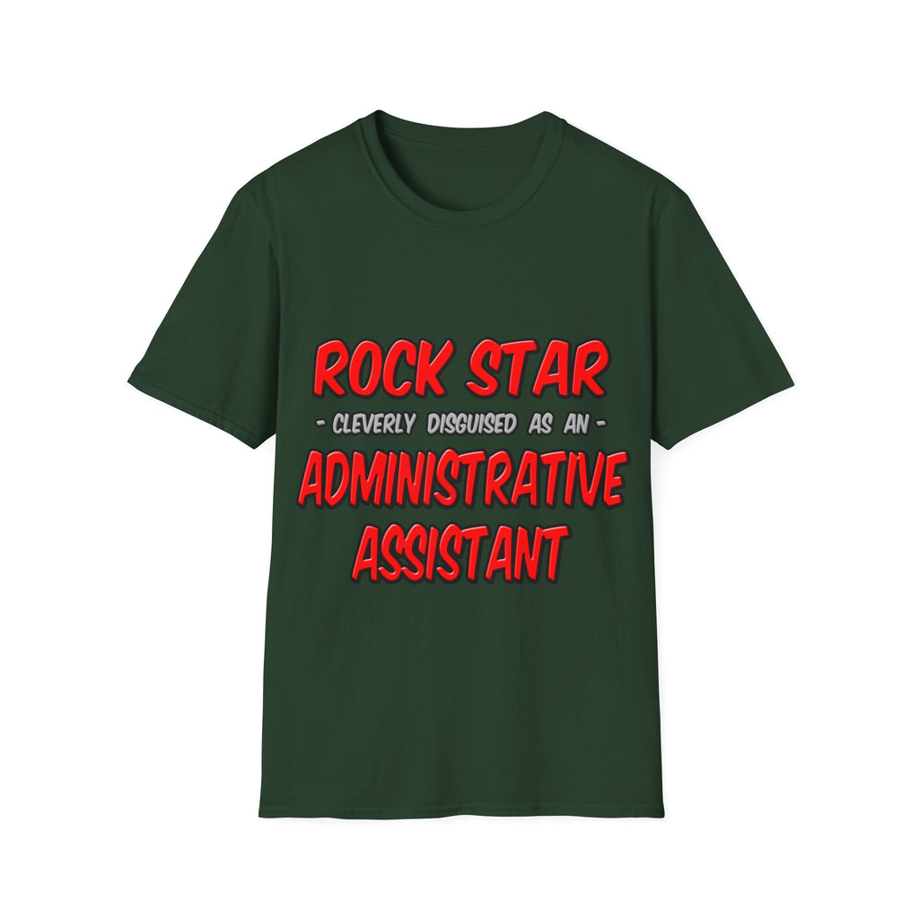 Rock Star...Administrative Assistant - Unisex Softstyle T-Shirt
