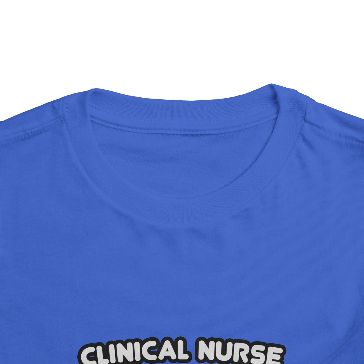 Clinical Nurse Specialist .. Kind of a Big Deal - Toddler Short Sleeve Tee