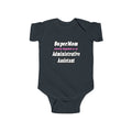SuperMom...Administrative Assistant - Infant Fine Jersey Bodysuit