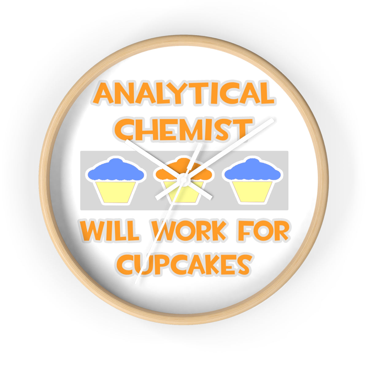 Analytical Chemist ... Will Work For Cupcakes - Wall Clock