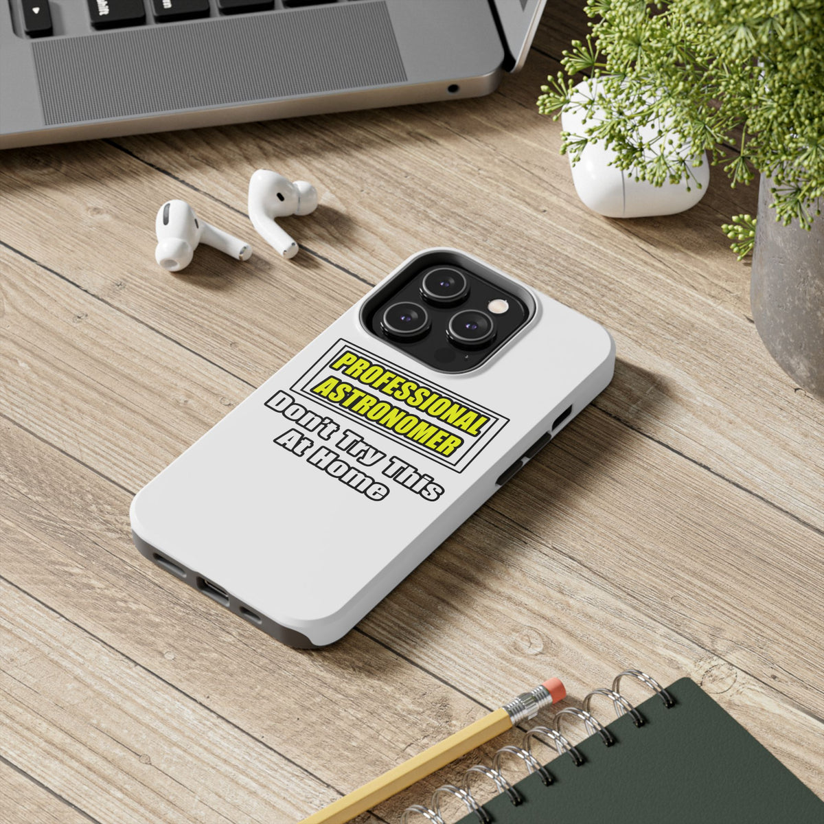Professional Astronomer...Joke - Tough Phone Cases