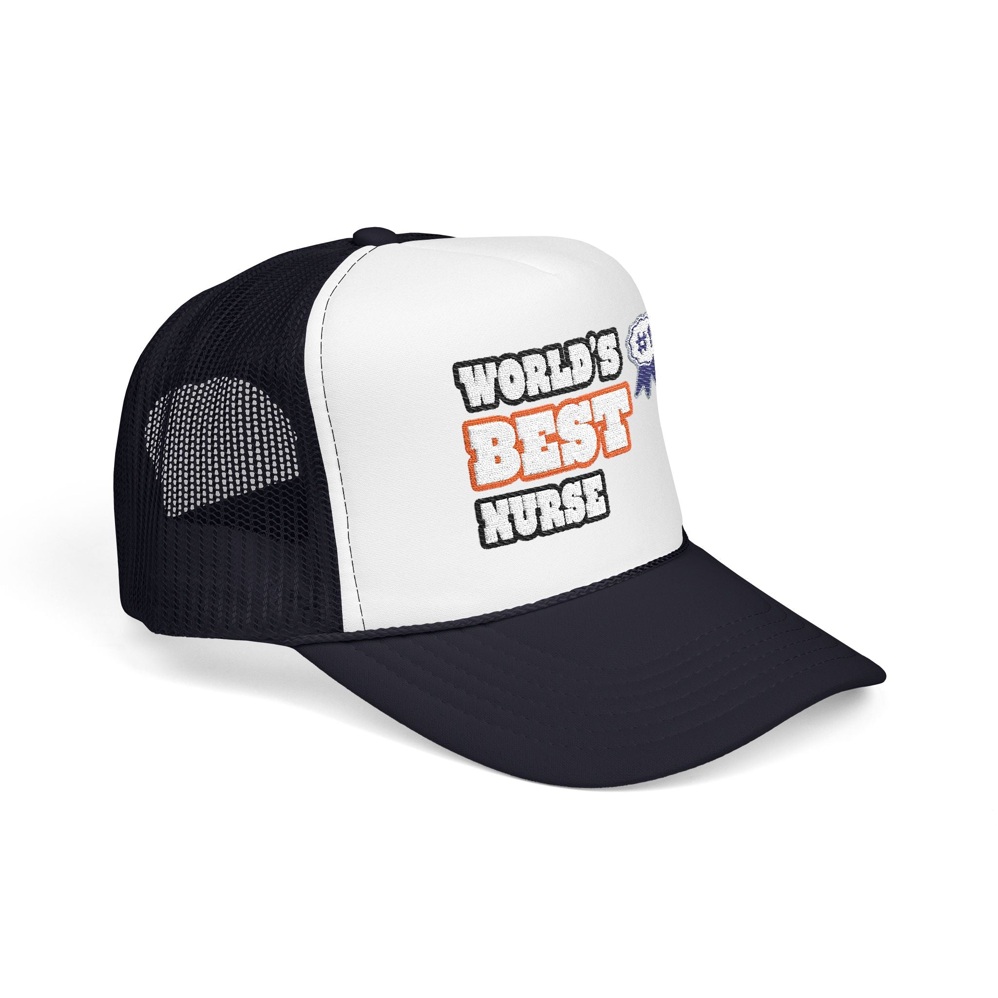 World's Best Nurse - Foam Trucker Hat