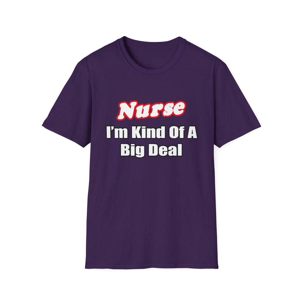 Nurse Big Deal - Unisex Softstyle T-Shirt