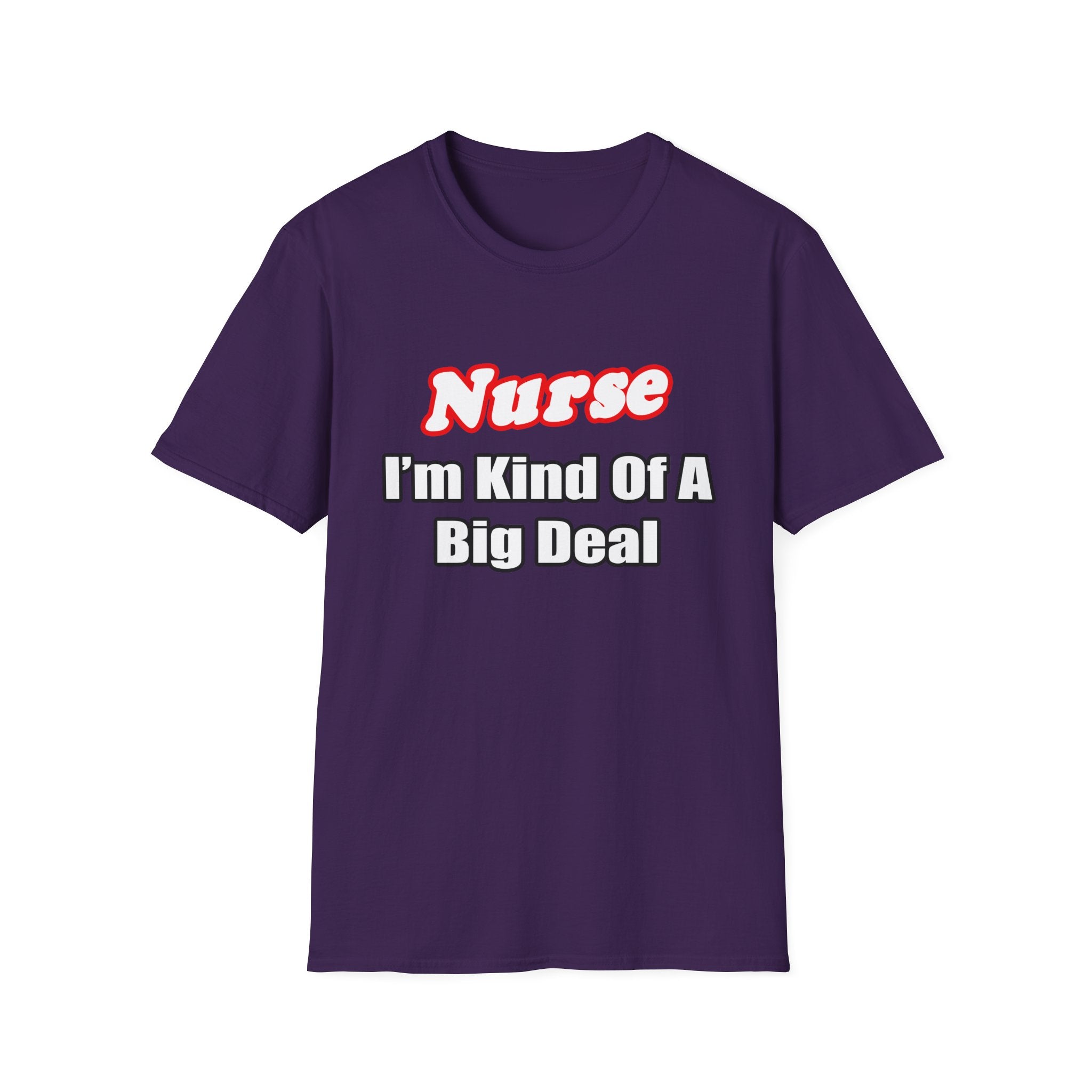 Nurse Big Deal - Unisex Softstyle T-Shirt