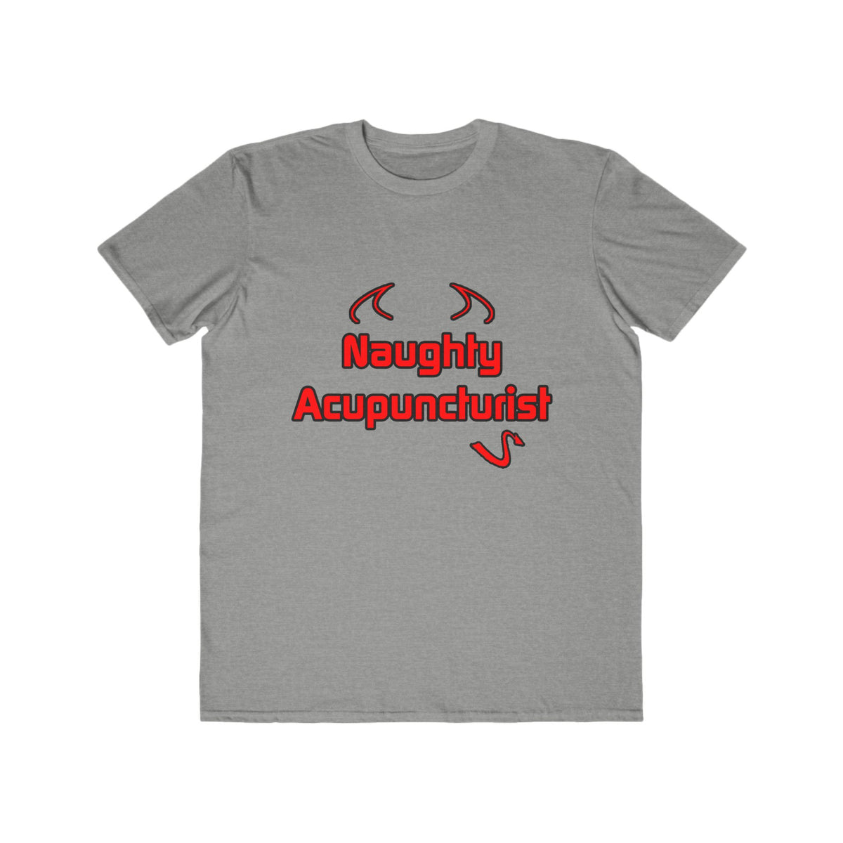 Naughty Acupuncturist - Men's Lightweight Fashion Tee