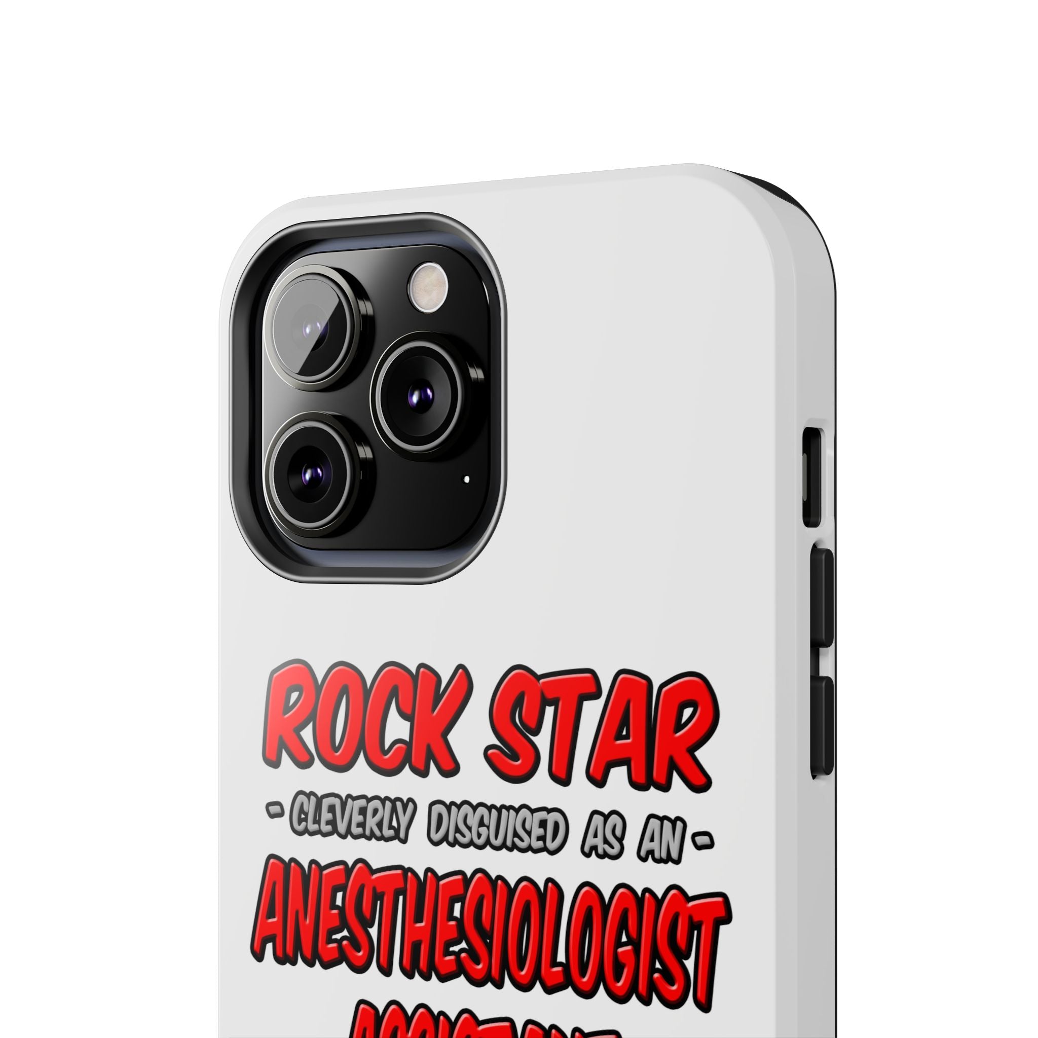 Rock Star .. Anesthesiologist Assistant - Tough Phone Cases