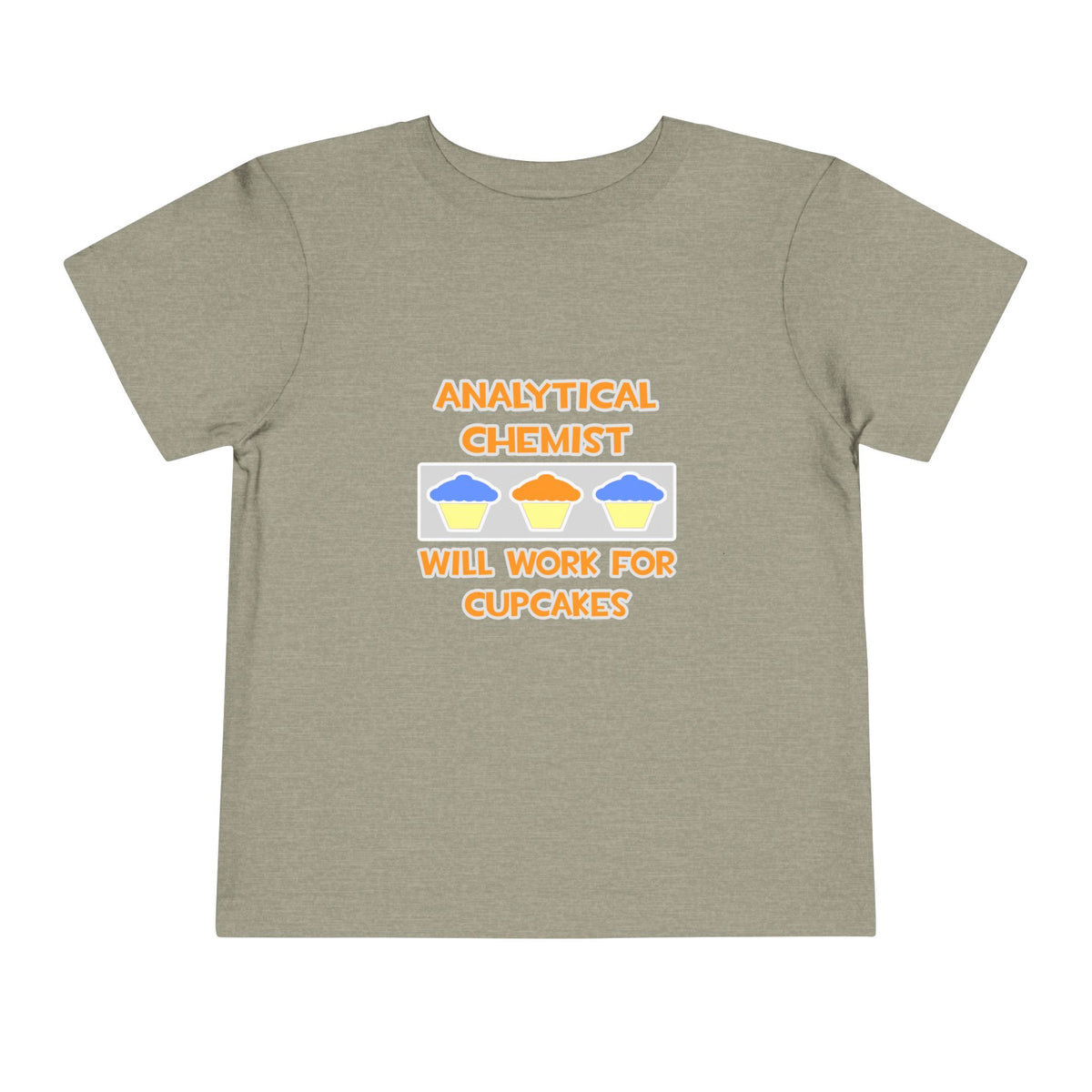 Analytical Chemist ... Will Work For Cupcakes - Toddler Short Sleeve Tee