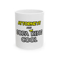 Attorneys Are Sofa King Cool - Ceramic Mug, (11oz, 15oz)