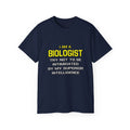 Biologist...Superior Intelligence - Unisex Ultra Cotton Tee