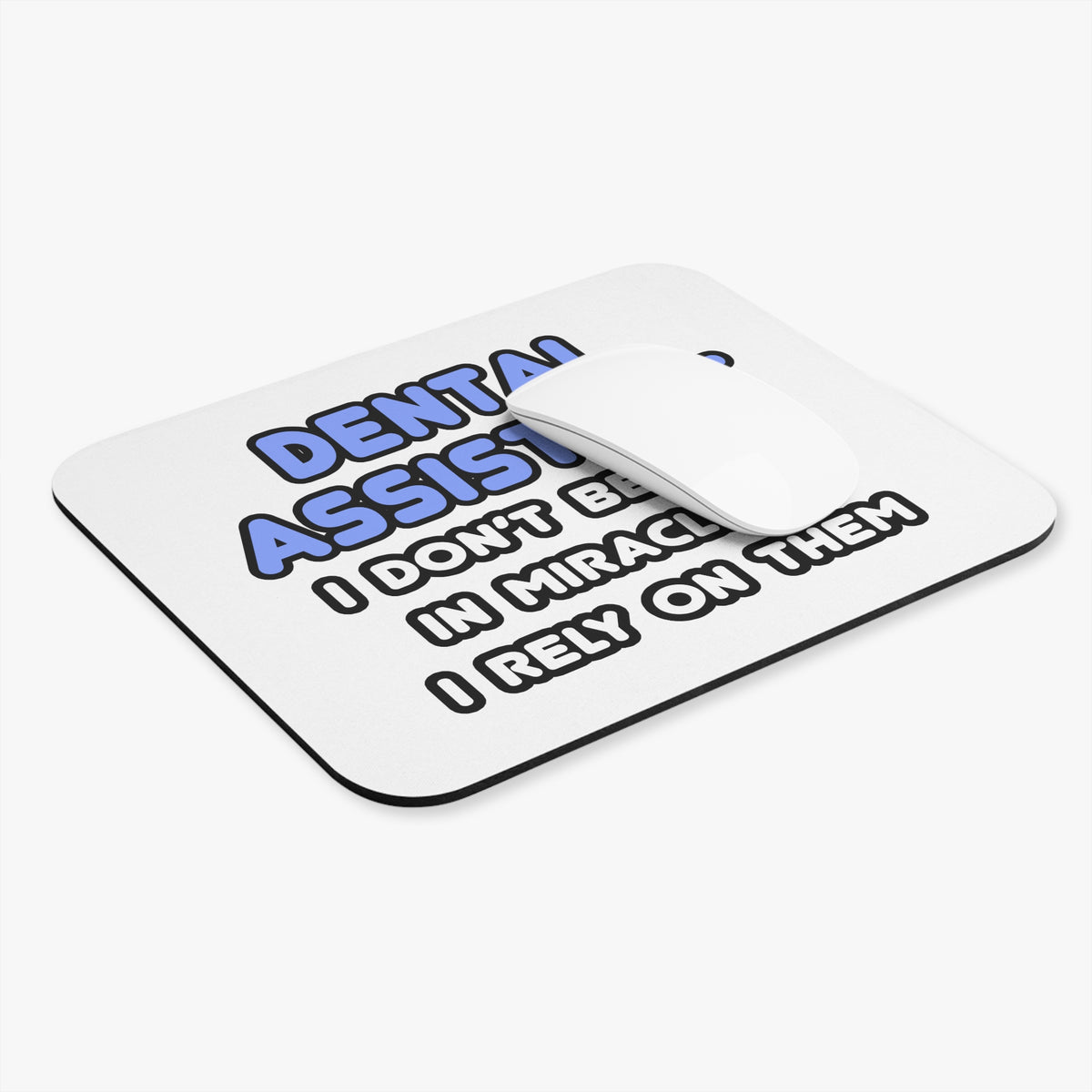 Miracles and Dental Assistants - Mouse Pad (Rectangle)