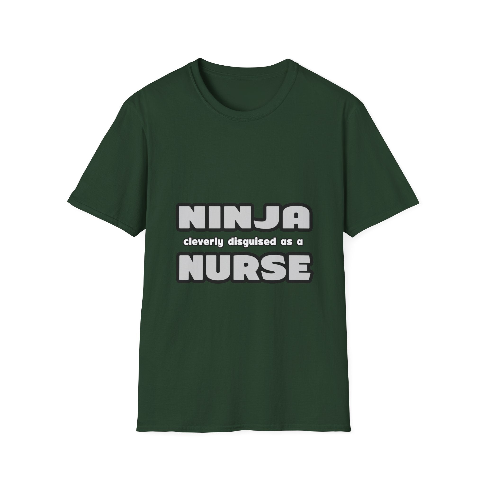 Ninja Cleverly Disguised As A Nurse - Unisex Softstyle T-Shirt