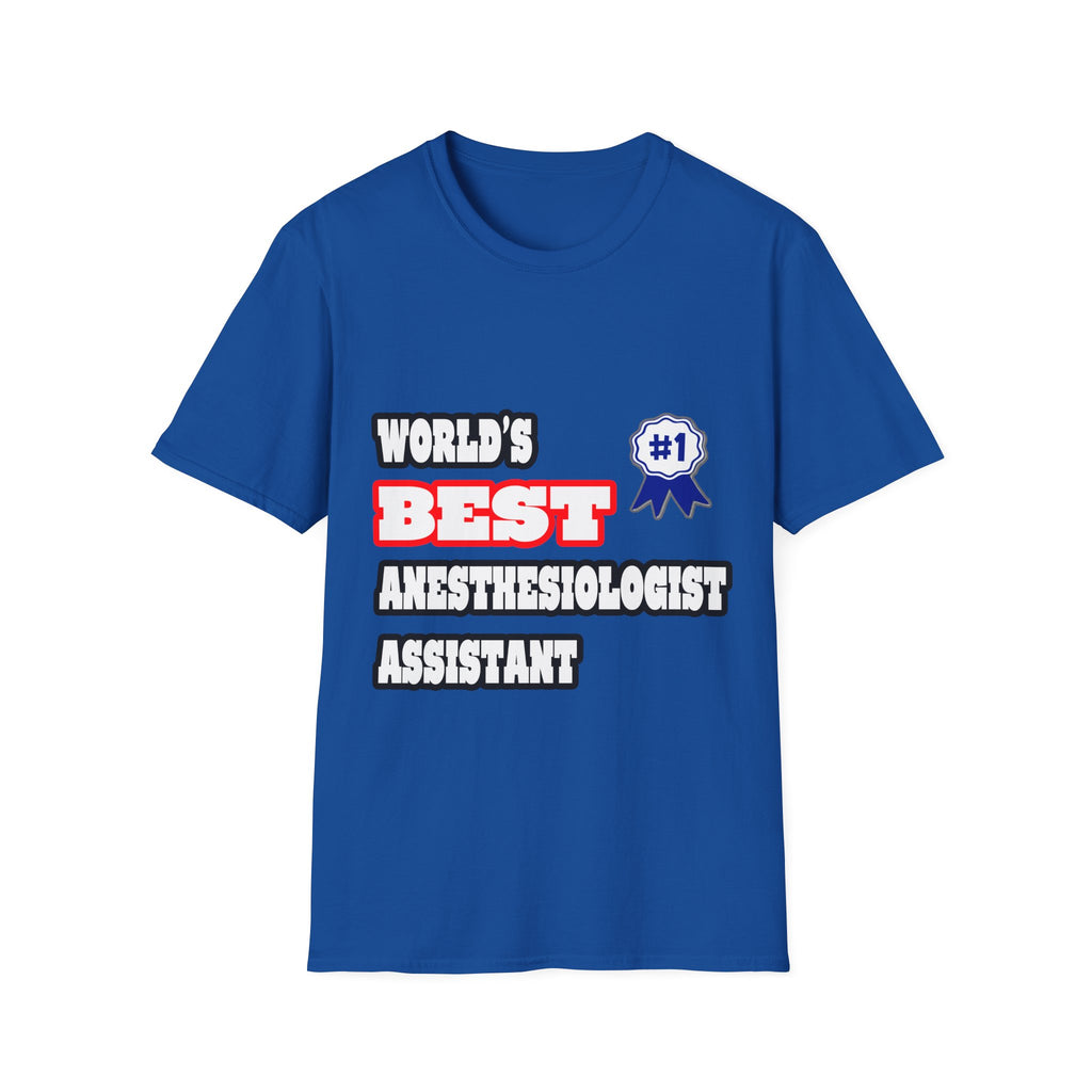 World's Best Anesthesiologist Assistant - Unisex Softstyle T-Shirt