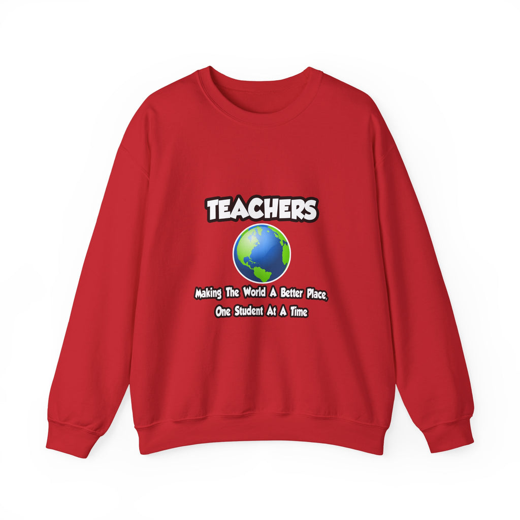 Teachers...Making the World a Better Place - Unisex Heavy Blend™ Crewneck Sweatshirt